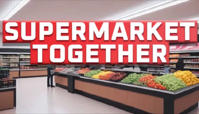 SuperMarket Together "Таблица для Cheat Engine" [UPD: 02.11.2024] {Wookie1337}